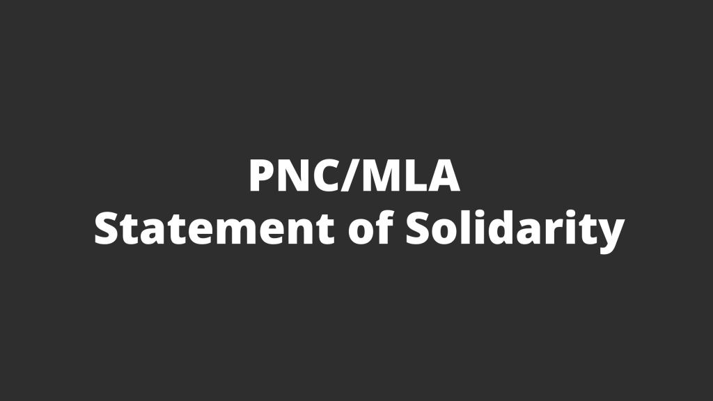 PNC/MLA Statement of&nbsp;Solidarity